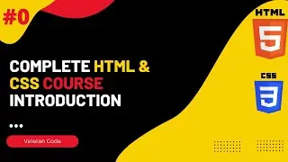 Complete HTML and CSS Course Introduction |  Html & CSS Introduction Tutorials #0