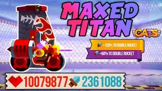 C.A.T.S MAXING DOUBLE GADGET TITAN - INSANE ALL MAX - Crash Arena Turbo Stars