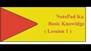 Notepad File Basic Knowledge In Hindi ( Lesson 1 )