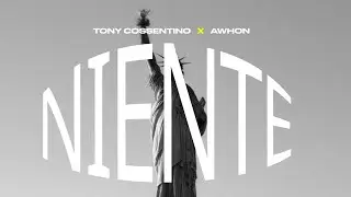 Tony Cossentino, Awhon - Niente (Video Ufficiale 2023)