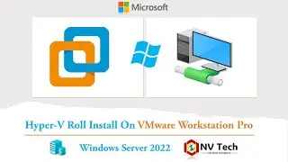 Hyper V Roll install on VMware II Step by Step full II Windows Server 2022 II