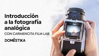 Introduction to Analog Photography | ONLINE COURSE by Carmencita Film Lab