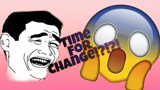 It's time for a change - Update