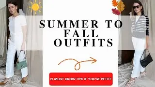 Transform Your Look with Summer to Fall Transition Outfits| Petite Autumn capsule wardrobe  2023