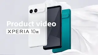 【New Product】 Xperia 10 VII | Official Product Video – The brand-new standard. ー