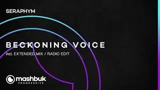 Seraphym - Beckoning Voice (Extended Mix)