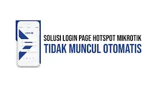 Solusi Login Page Hotspot MikroTik Tidak Muncul