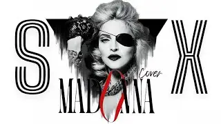 Madonna   S.Е.X. COVER Мадонна