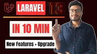 Laravel 13 in 10 Minutes 🚀 New Features, Changes & Should You Upgrade? (2026)