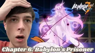 Completing Chapter 6 'Babylon's Prisoner' | Honkai Impact 3rd |