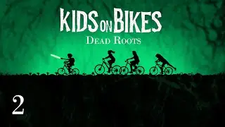 Kids on Bikes: Dead Roots | Part 2 with Zack FG and Jasper William Cartwright