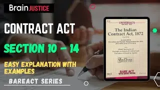 Sections 10 to 14 of the Indian Contract Act 1872 with Simple Examples | Chapter 2 | #contractact