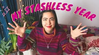 NO STASH??! What I learnt from my stashless year