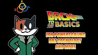 🔴 POWERSCALING BASICS-  ISSUES WITH SCALING TODAY, DBZ, MORE