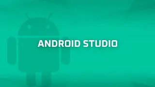Android Studio [Android Bits #3]
