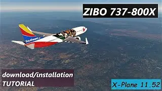 X-Plane 11 | ZIBO 737-800X | Download & Installation Full + Patch [SUB ENG]
