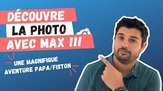 Découvrir la photo avec mon Fiston - Lancement 🚀 !!!