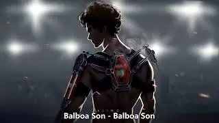 {1247} Nightcore (Balboa Son) - Balboa Son (with lyrics)