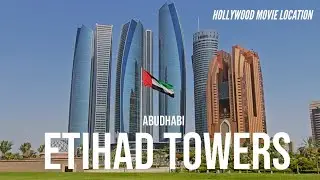 Etihad Towers Abu Dhabi - Hollywood Movie location