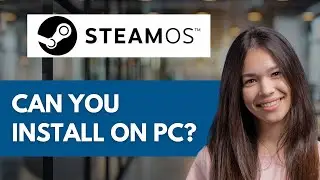 Can You Install Steam OS On PC? 🖥️ | Easy Guide (2026)