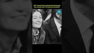 La rencontre entre Anouk Aimée et Claude Lelouch  #INA #shorts