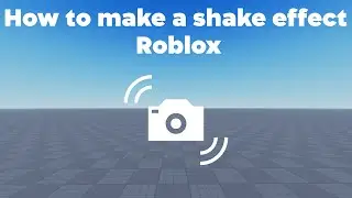 How to make a camera shake effect Roblox