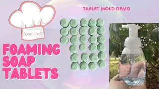 Mold Demo - Making Foaming Soap Tablets - FREE RECIPE