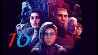 Dreamfall Chapters Серия 16 -  Полное пробуждение