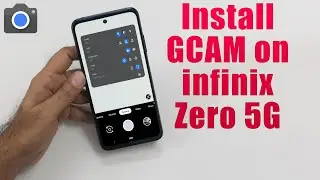 Download GCam 8.2 for infinix Zero 5G (Google Camera APK Port Install)
