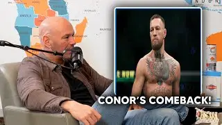 DANA WHITE PREVIEWS CONOR MCGREGOR'S RETURN!