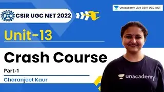 Unit-13 Crash Course | Part-1 | Charanjeet Kaur | CSIR UGC NET 2023