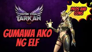 MU LEGEND OF TARKAN : ELF PROS AND CONS