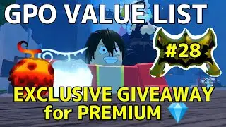 NEW GPO VALUE LIST UPDATE 8 #28 |  EXCLUSIVE MAGU AND HIE GIVEAWAY FOR BOOSTER & PREMIUM
