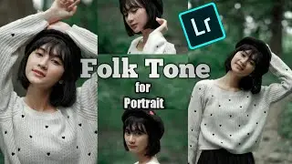 Cara Edit Folk Tone di Lightroom Mobile [ PORTRAIT ]