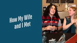 How We Met