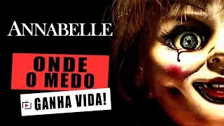 ANABELLE: O SEGREDO MAIS ATERRORIZANTE QUE VOCÊ NÃO PODE IGNORAR!
