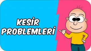 Kesir Problemleri | 1. Sınıf Matematik ✏