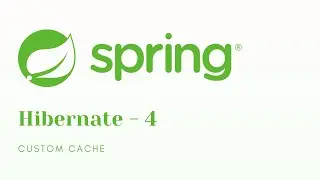 Spring Boot - Hibernate Cache, Custom Cache - 1