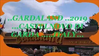 GARDALAND 2019 CASTELNOVO DI GARDA