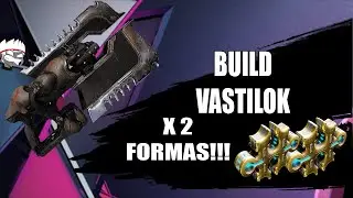 🔥 VASTILOK | BUILD | WARFRAME ✨ | 2023 |