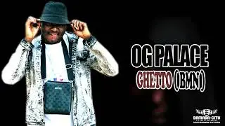 OG PALACE GHETTO (BMN)PROD AMADIALL MP3(2222)