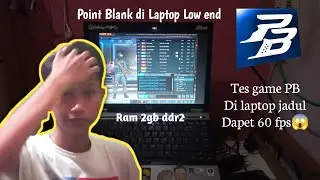 Lancarr Cuyyy!!! Nyoba Main Point Blank Di Laptop Jadul Low End Ram 2gb
