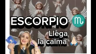 ESCORPIO ♏ LLEGA LA CALMA ♥️💪🏻🥰♥️💪🏻🥰💪🏻🥰🌸🌸🌸🙏🏻