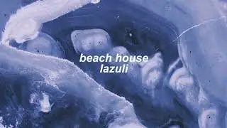 beach house - lazuli (slowed + reverb)