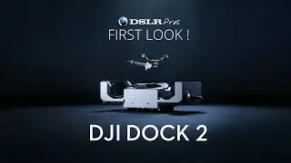 DJI Dock 2 - First Look! | DSLRPros