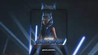 outside - calvin harris ft. ellie goulding (slowed + best part)