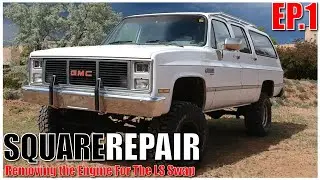 CHEAP LS SWAP K10 SUBURBAN - Square Repair Episode 1
