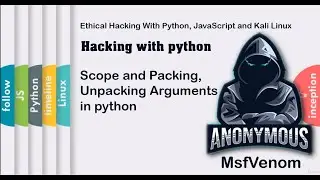Scope and Packing, Unpacking Arguments in python | hacking with python | HackVenom