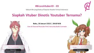 #BicaraVtuberID - 03 : Siapkah Vtuber Dinotis Youtuber Ternama?