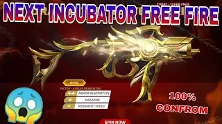 Next Incubator Royle Free Fire | Next Return incubators | New Incubator Return 